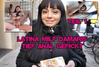 German-Scout - Latina MILF Damaris deep anal fucked part 1