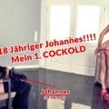 Bibixxx - 18 year old Johannes!!!! My all 1st COCKOLD