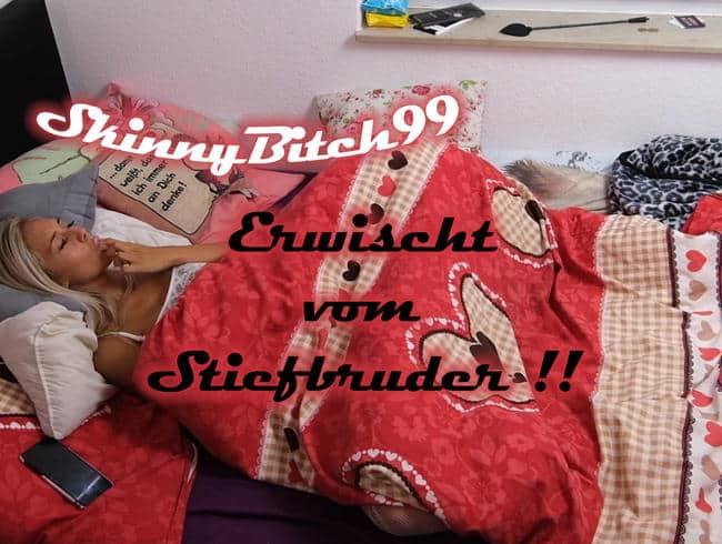 SkinnyBitch99 - Beccata dal fratellastro