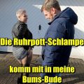 The Ruhrpott Bitch Cat-Coxx takes you to her Bums Bude