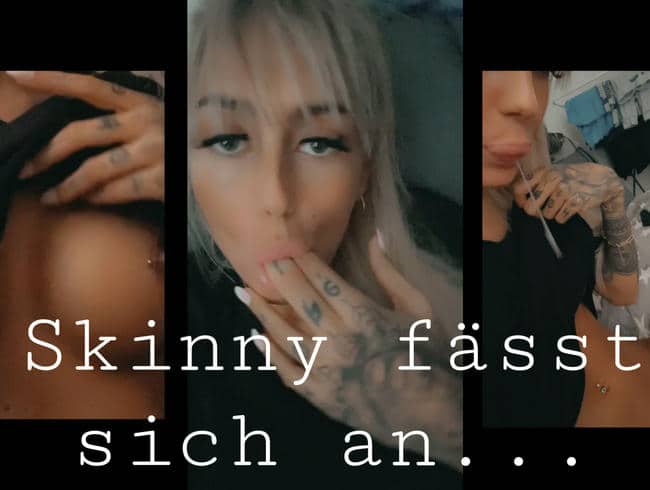Solo fuck with SkinnyBitch99! Watch me...