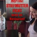 [EmmaSecret] Krass! Stiefmutter bumst mich im Restaurant!
