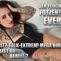 QueenParis - Der feuchteste Fotzen-Talk EVER! Abspritz-Talk Extrem! Meeega Hirnfick!