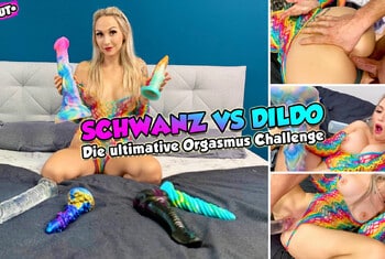 Lisa-Sophie - SCHWANZ VS DILDO! Wer fickt besser?