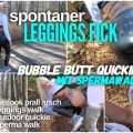Lara-CumKitten - Spontaner LEGGINGS FICK | Bubble Butt Quickie mit SPERMAWALK