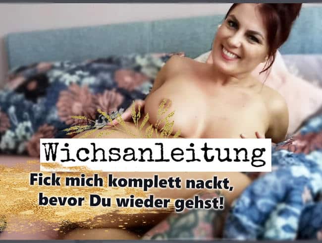 Wixx instructions from Nicky-Blue! Fuck me completely naked before you leave!
