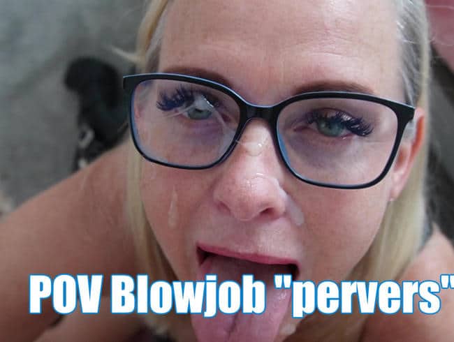 Dirty-Tina - POV Blowjob „pervers“