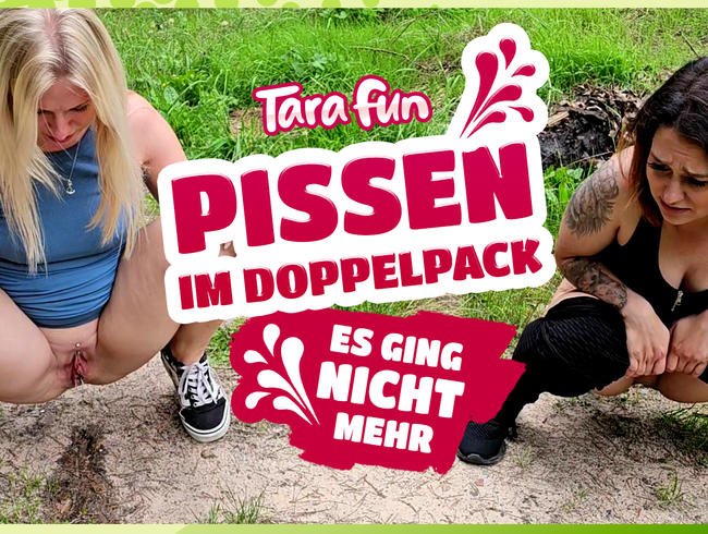 TARA-FUN - It was no longer possible - PISSING in a double pack